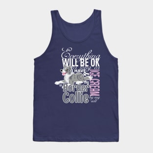 Everything will be ok - BC Merle & Ice Cream Tank Top